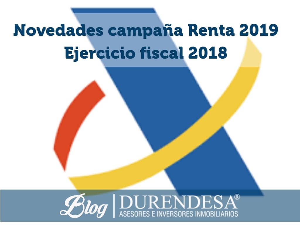 Campaña renta 2019: novedades en la declaración de la renta 2018